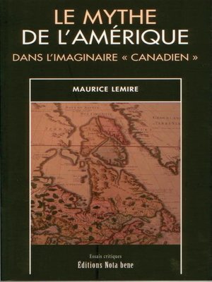 cover image of Le mythe de l'Amérique dans l'imaginaire « canadien »